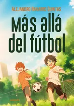 Comprar Más Allá Del Fútbol - Navarro Quintas, Alejandro