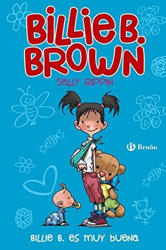 Billie B. Brown, 5. Billie B. Es Muy Buena (castellano - A Partir De 6 Años - Personajes Y Series - Billie B. Brown), De Rippin, Sally. Editorial Bruño, Tapa Tapa Dura En Español