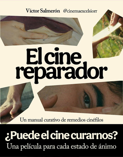 Libro: El Cine Reparador. Salmerón, Víctor. Magazzini Salani