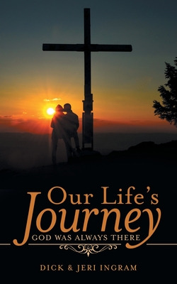 Libro Our Life's Journey: God Was Always There - Ingram, ...