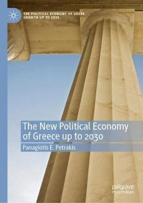 The New Political Economy Of Greece Up To 2030 - Panagiot...