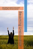 Comprar Libro: Llegar A Ser Imparable: Todo Lo Que Necesitas Saber