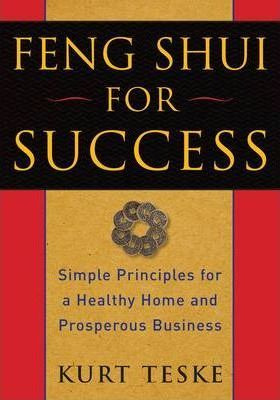 Libro Feng Shui For Success : Simple Principles For A Hea...