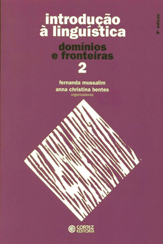 Libro Introducão A Linguistica: Vol. 2 - Dominios E Fro