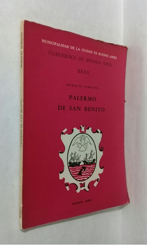 Imagen 2 de 6 de Palermo De San Benito Cuadernos Bs As Por Horacio Schiavo