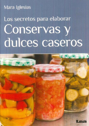 Libro Conservas Y Dulces Caseros De Mara Iglesias