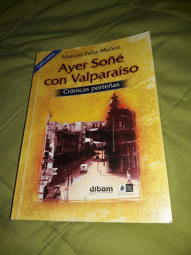 Libro Ayer Soñé Con Valparaíso