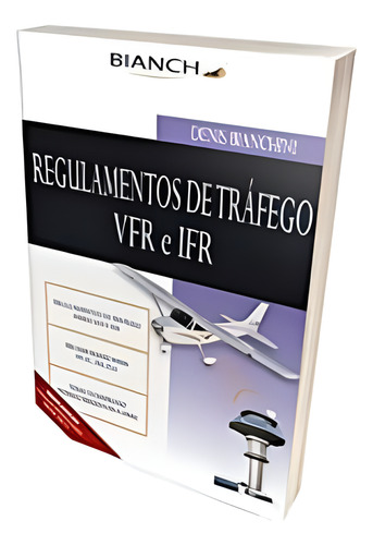 Regulamento De Tráfego Aéreo Vfr E Ifr Pp Pc Pla Todo Conteúdo Exigido Pela Anac Denis Bianchini Bianch