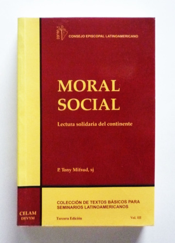 P. Tony Mifsud Moral Social Lectura Solidaria Del Continente