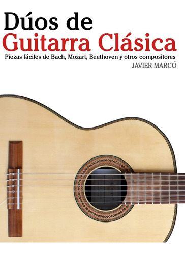 Libro: Dúos De Guitarra Clásica: Piezas Fáciles De Bach, Moz