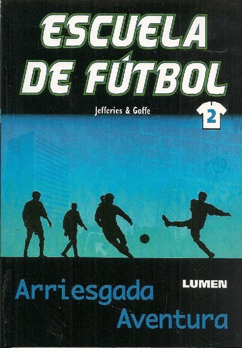 Libro Escuela De Fútbol 2 De Cindy Jefferies, Seb Goffe