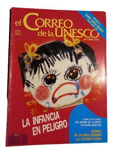 El Correo De La Unesco.  La Infancia En Peligro