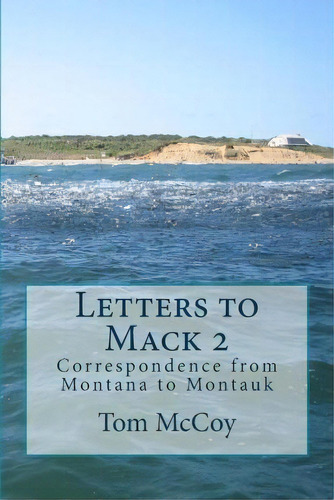 Letters To Mack 2, De Tom Mccoy. Editorial Createspace Independent Publishing Platform, Tapa Blanda En Inglés
