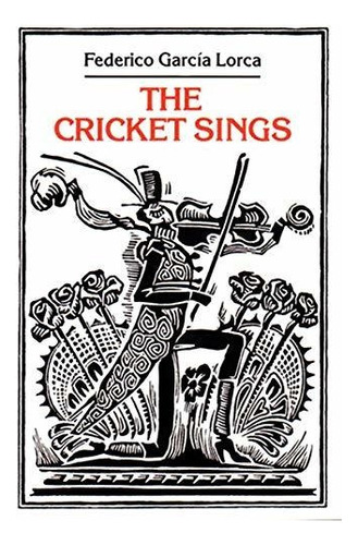 The Cricket Sings Poems And Songs For Children, De García Lorca, Federico. Editorial New Directions, Tapa Blanda En Inglés, 1980