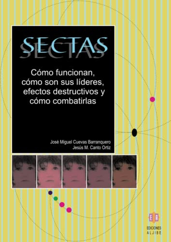 Sectas - Cuevas Jose Miguel Canto Jesus Maria