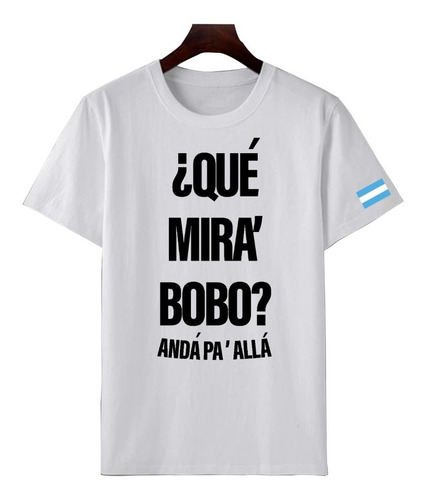 Remera De Algodón 100% //  Messi Que Miras Bobo Mundial