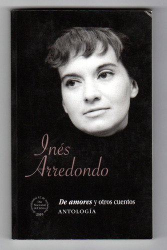 Inés Arredondo - De Amores Y Otros Cuentos Antología  