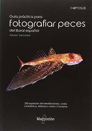 Guía Práctica Para Fotografías Peces Del Litoral Español: 23