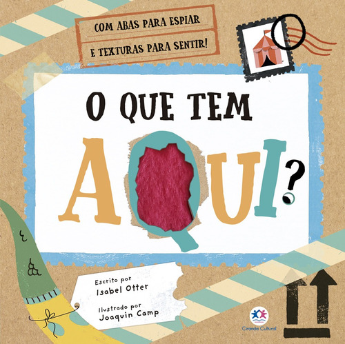 O que tem aqui?, de Otter, Isabel. Ciranda Cultural Editora E Distribuidora Ltda., capa dura em português, 2021