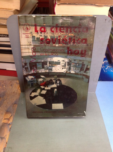 La Ciencia Soviética - Victor Mora.