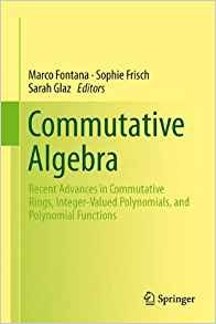 Commutative Algebra Recent Advances In Commutative Rings, In