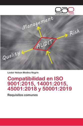 Libro: Compatibilidad En Iso 9001:2015, 14001:2015, 45001:20