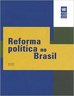 Reforma Política No Brasil. Org. L. Avritzer E F. Anastasia