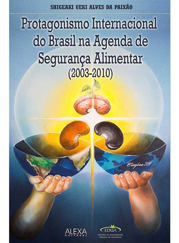Imagem 1 de 1 de Protagonismo Internacional Do Brasil Na Agenda De Segurança