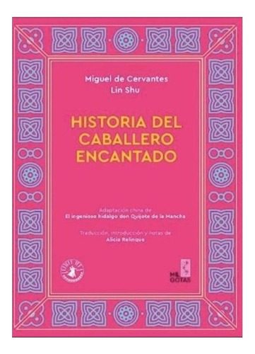 Historia Del Caballero Encantado - De Cervantes Saavedra Mig