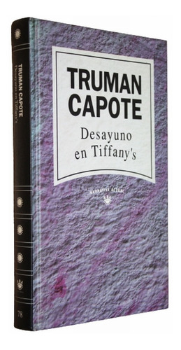 Desayuno En Tiffanys - Truman Capote - Seix Barral Muy Bueno