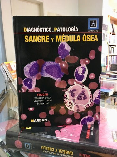 Diagnóstico En Patología Sangre Y Médula Ósea, de FOUCAR y s. Editorial Marbán en español