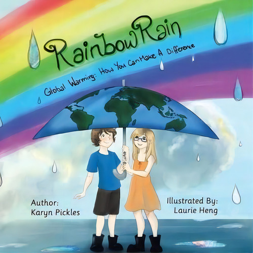 Rainbow Rain, De Karyn Pickles. Editorial Partridge Singapore, Tapa Blanda En Inglés