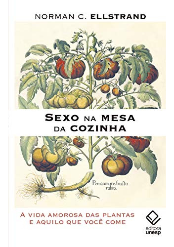 Libro Sexo Na Mesa Da Cozinha A Vida Amorosa Das Plantas E A