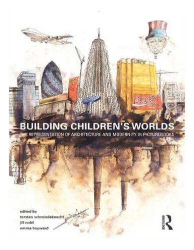 Building Childrens Worlds - Emma Hayward. Eb03