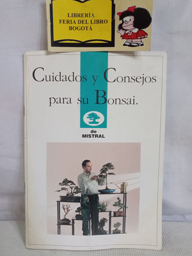 Cuidados Y Consejos Para Su Bonsai - Manuel Ibañez - 2000