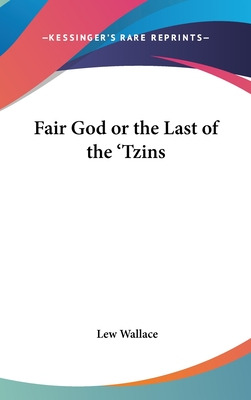 Libro Fair God Or The Last Of The 'tzins - Wallace, Lew