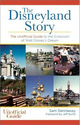 The Disneyland Story, De Sam Gennawey. Editorial Unofficial Guides, Tapa Blanda En Inglés