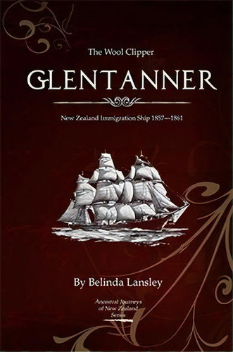 The Wool Clipper Glentanner, De Belinda Lansley. Editorial Dornie Publishing, Tapa Blanda En Inglés