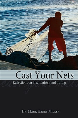 Libro Cast Your Nets: Reflections On Life, Ministry And F...