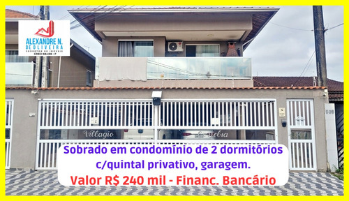 Sobrado Em Condomínio De 2 Dormitórios, 2 Banheiros, Garagem, R$ 240 Mil, Balneário Maracanã, Praia Grande. (sb0040)