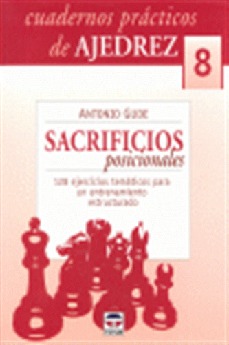 Cuadernos Practicos Ajedrez 8 Sacrificios Posicionales - Gud