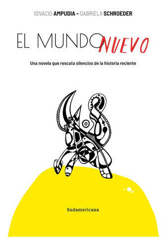 Mundo Nuevo, El - Ignacio Ampudia/ Gabriela Schroeder
