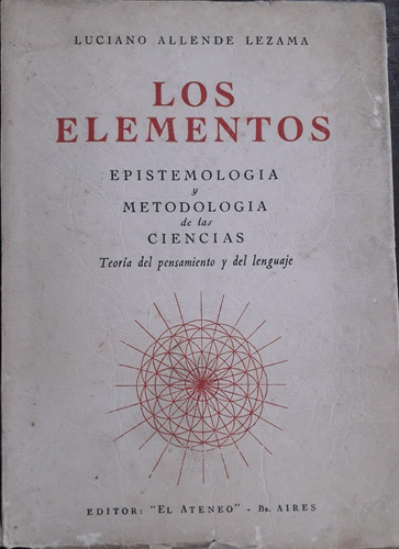 4251 Los Elementos Epistemología Y Metodología De Las Cienci (Usado)