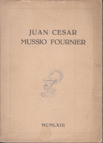 1963 Uruguay Homenaje A Dr Juan Cesar Mussio Fournier Medico