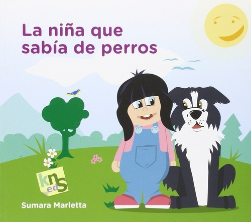 Libro La Niña Que Sabía De Perros Kns De Sumara Marletta