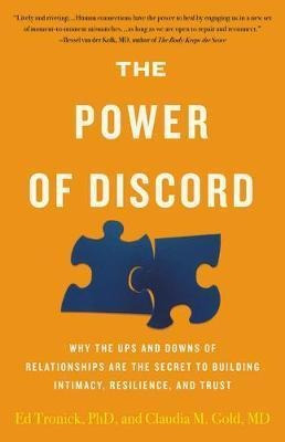 Libro The Power Of Discord : Why The Ups And Downs Of Rel...