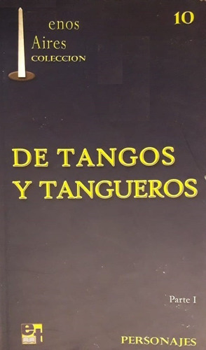 De tangos y tangueros 1, de AA.VV (es Varios). Editorial EDICIONES TURISTICAS, edición 2005 en español