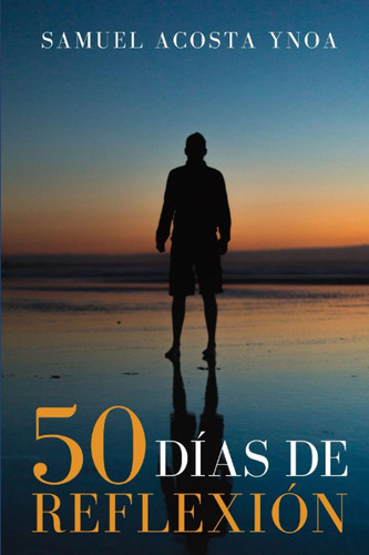 Libro: 50 Días De Reflexión (spanish Edition)