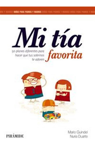 Mi Tia Favorita - Guindel Alvelo,mario/duartegonzalez,n