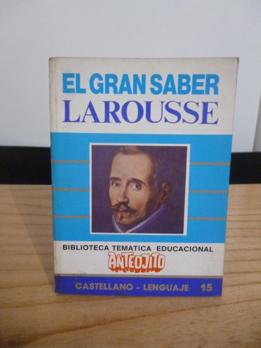 El Gran Saber Larousse - Castellano (anteojito)